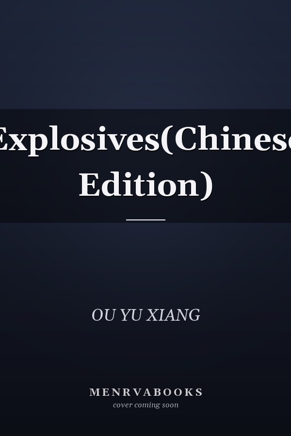 Explosives(Chinese Edition)