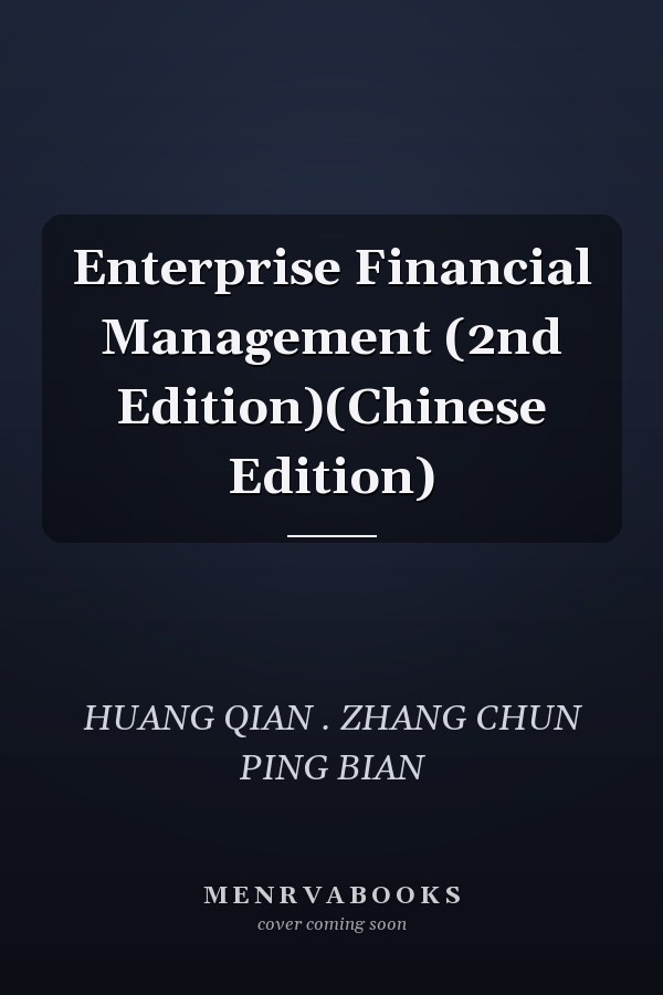 Enterprise Financial Management (2nd Edition)(Chinese Edition)