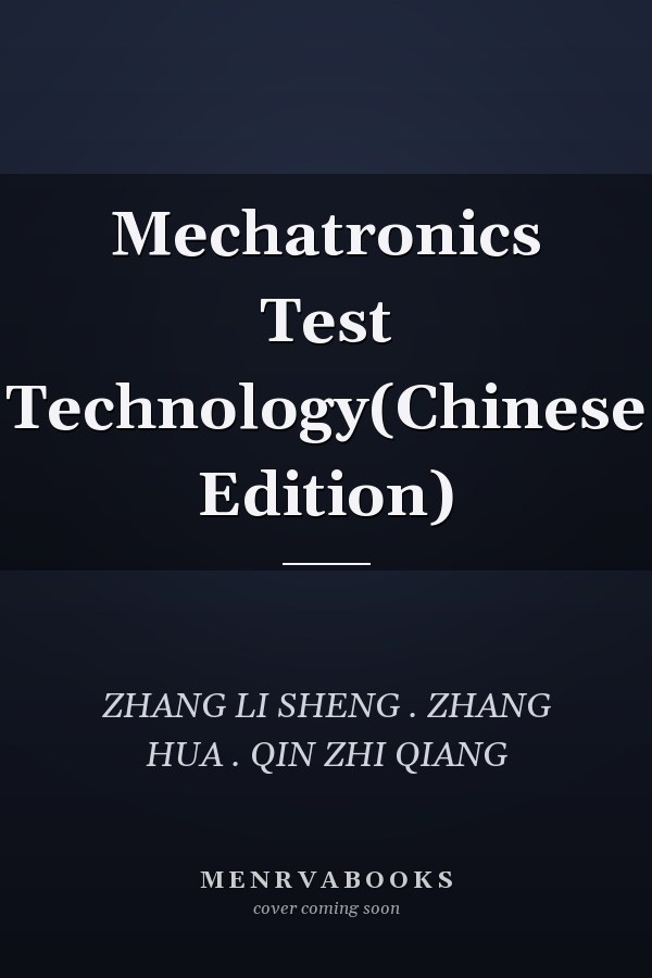 Mechatronics Test Technology(Chinese Edition)