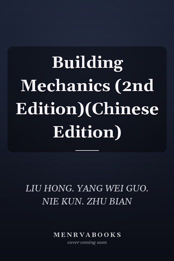 Building Mechanics (2nd Edition)(Chinese Edition)