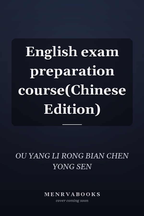 English exam preparation course(Chinese Edition)