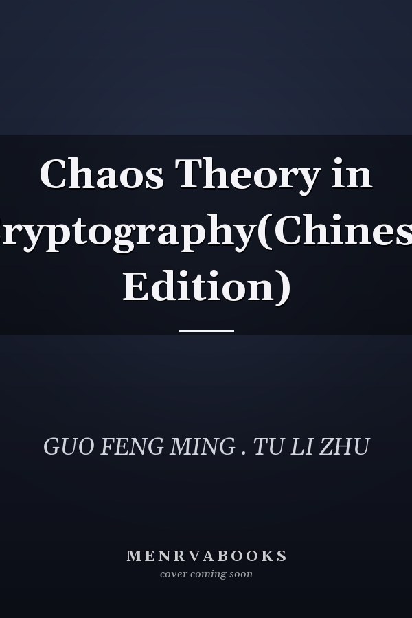 Chaos Theory in Cryptography(Chinese Edition)
