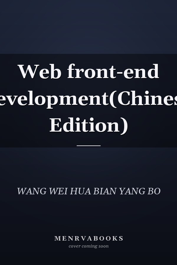 Web front-end development(Chinese Edition)