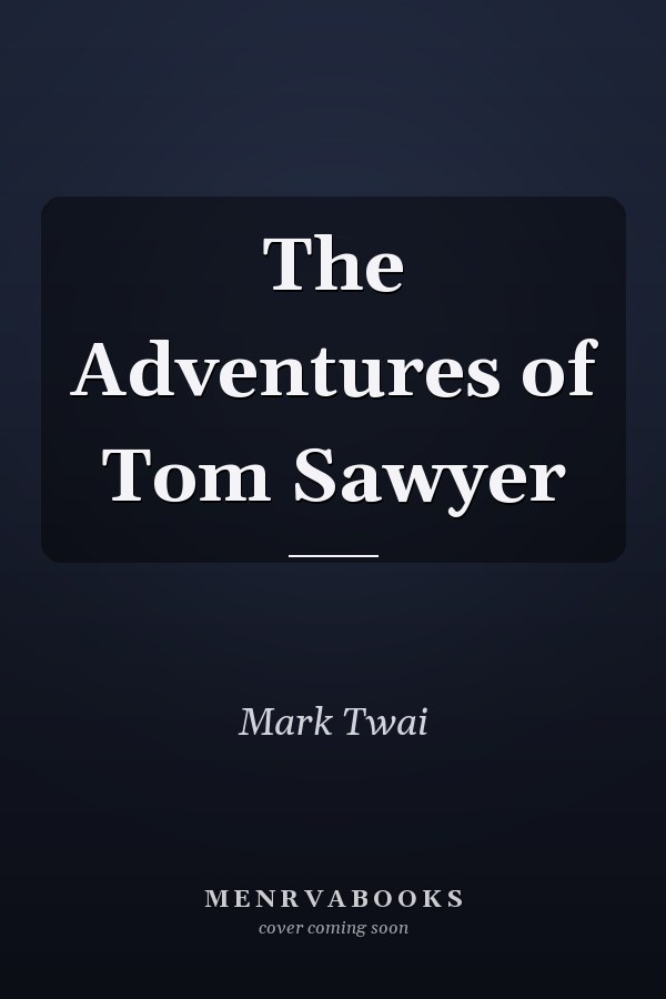 The Adventures of Tom Sawyer