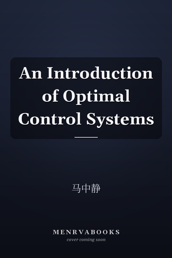 An Introduction of Optimal Control Systems