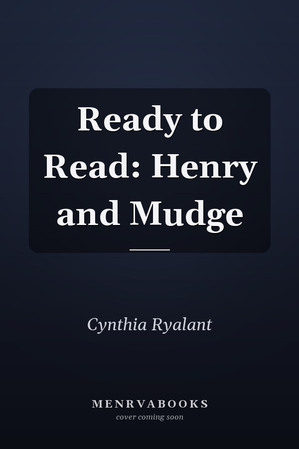 Ready to Read: Henry and Mudge