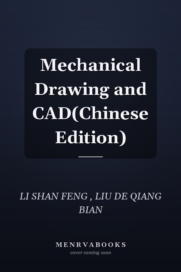 Mechanical Drawing and CAD(Chinese Edition)