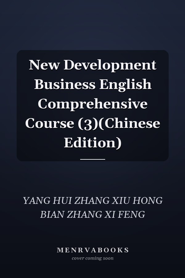 New Development Business English Comprehensive Course (3)(Chinese Edition)