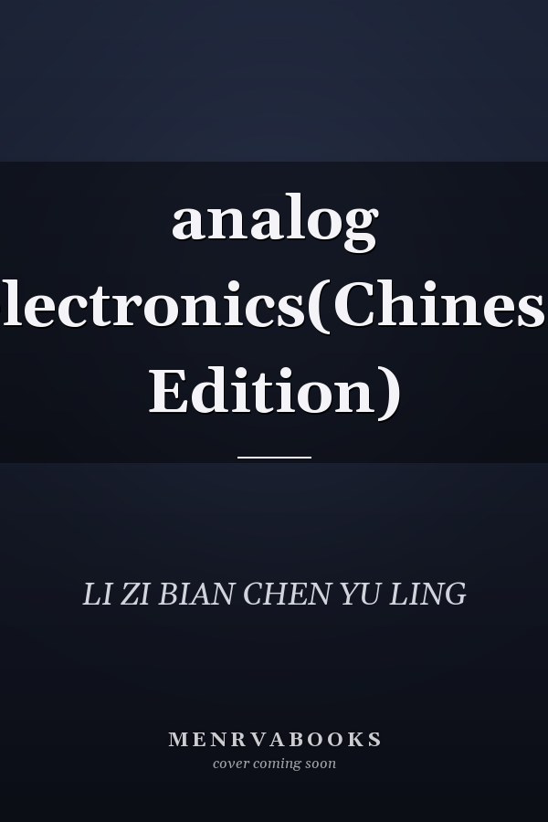analog electronics(Chinese Edition)