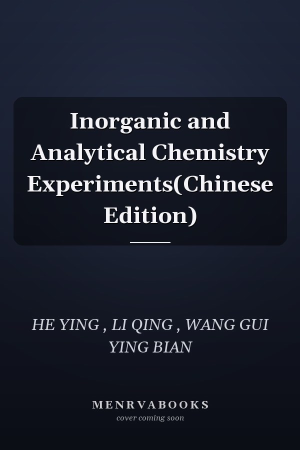 Inorganic and Analytical Chemistry Experiments(Chinese Edition)