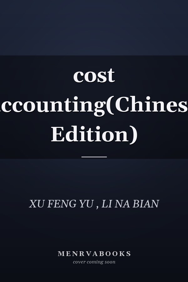cost accounting(Chinese Edition)