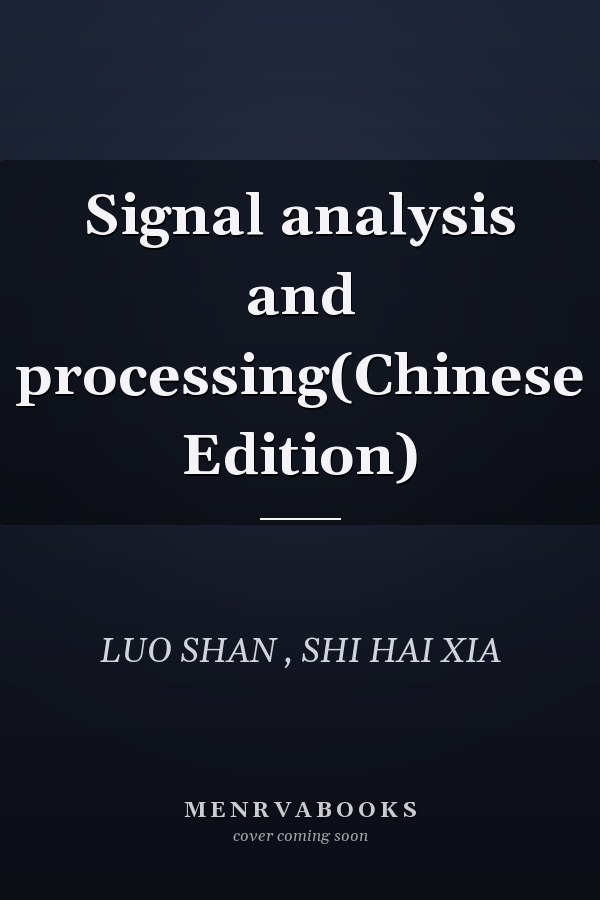 Signal analysis and processing(Chinese Edition)