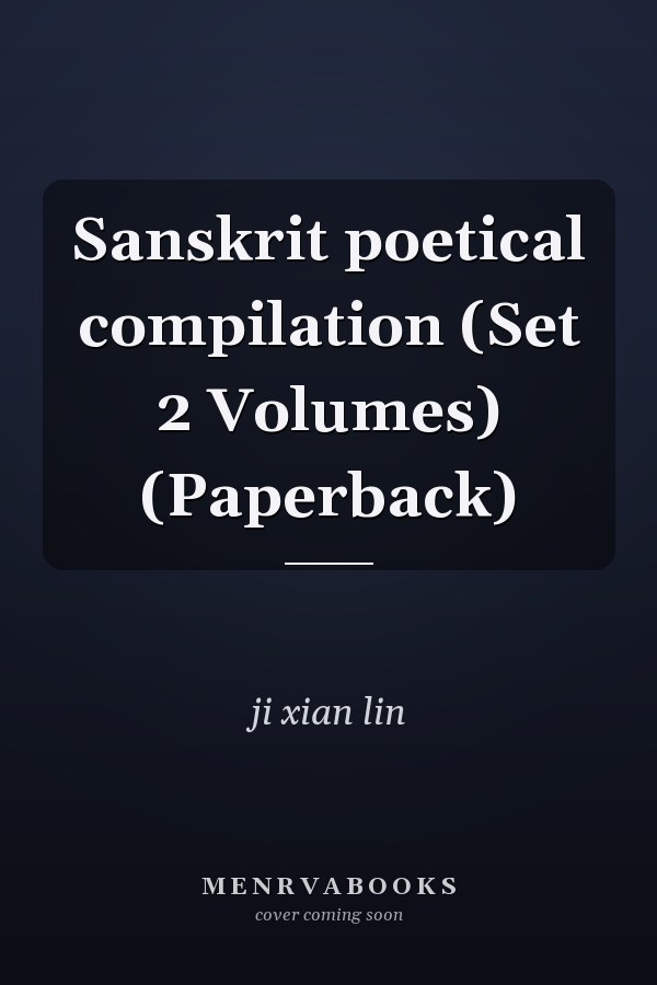 Sanskrit poetical compilation (Set 2 Volumes) (Paperback)