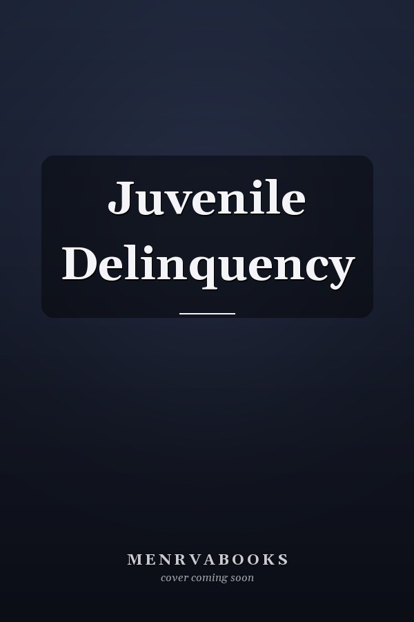 Juvenile Delinquency