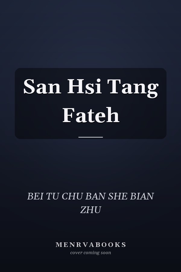 San Hsi Tang Fateh