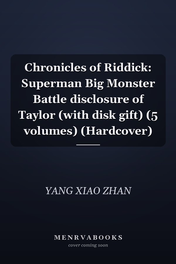 Chronicles of Riddick: Superman Big Monster Battle disclosure of Taylor (with disk gift) (5 volumes) (Hardcover)