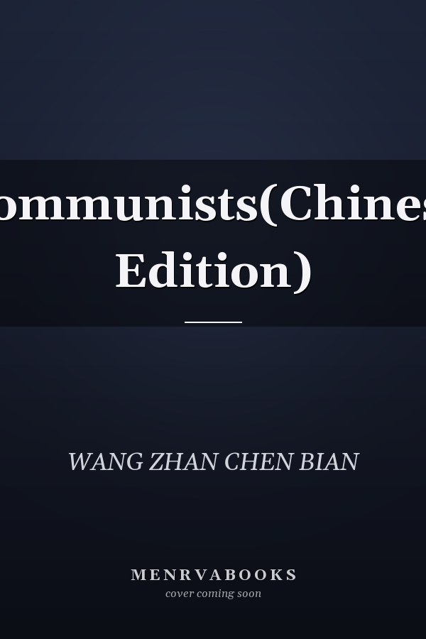 Communists(Chinese Edition)