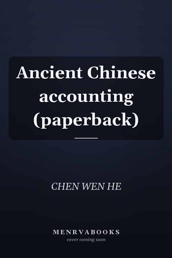 Ancient Chinese accounting (paperback)
