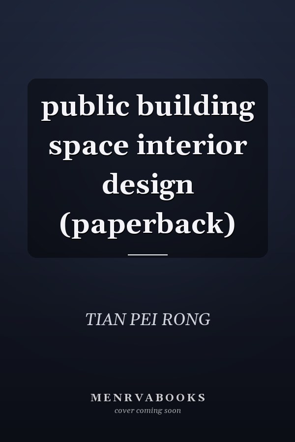 public building space interior design (paperback)