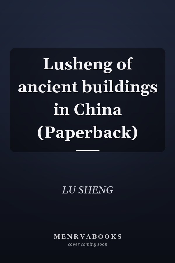 Lusheng of ancient buildings in China (Paperback)