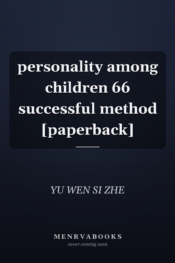 personality among children 66 successful method [paperback]