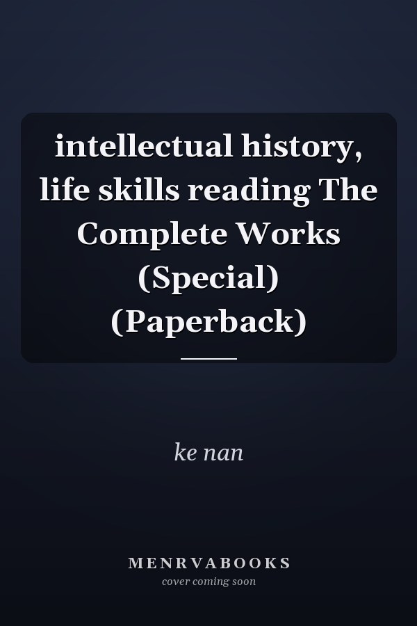 intellectual history, life skills reading The Complete Works (Special) (Paperback)