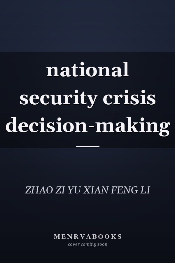 national security crisis decision-making