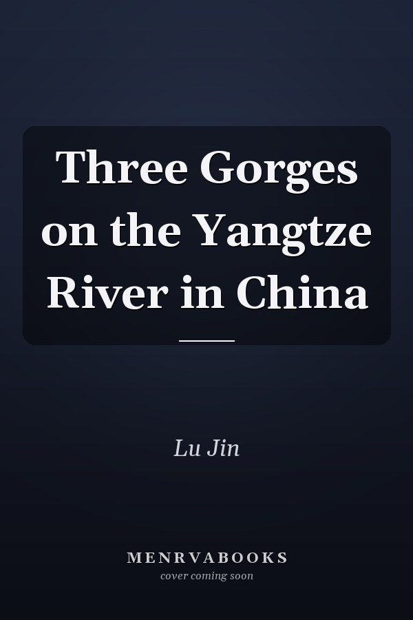 Three Gorges on the Yangtze River in China