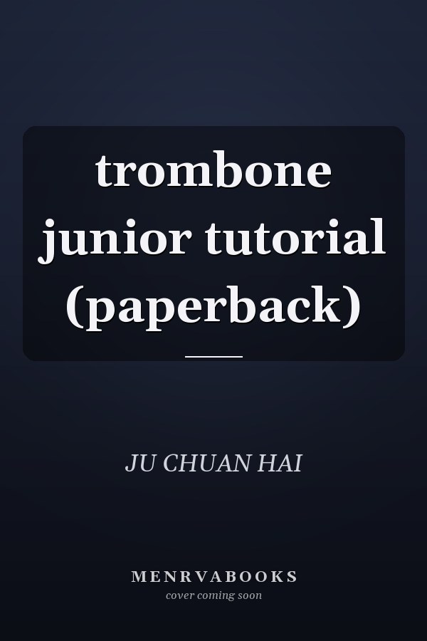 trombone junior tutorial (paperback)