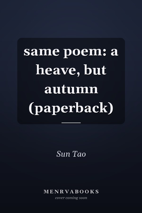 same poem: a heave, but autumn (paperback)