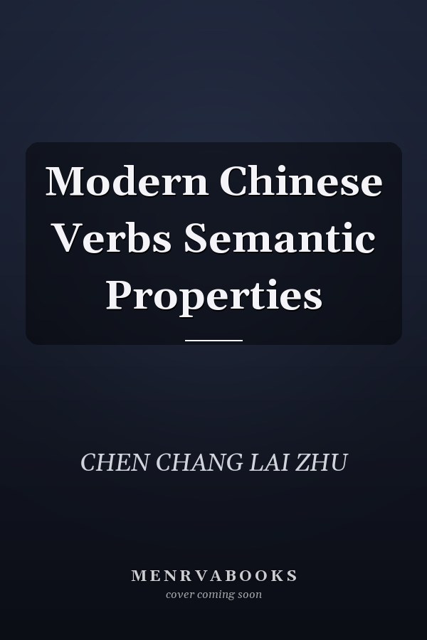 Modern Chinese Verbs Semantic Properties