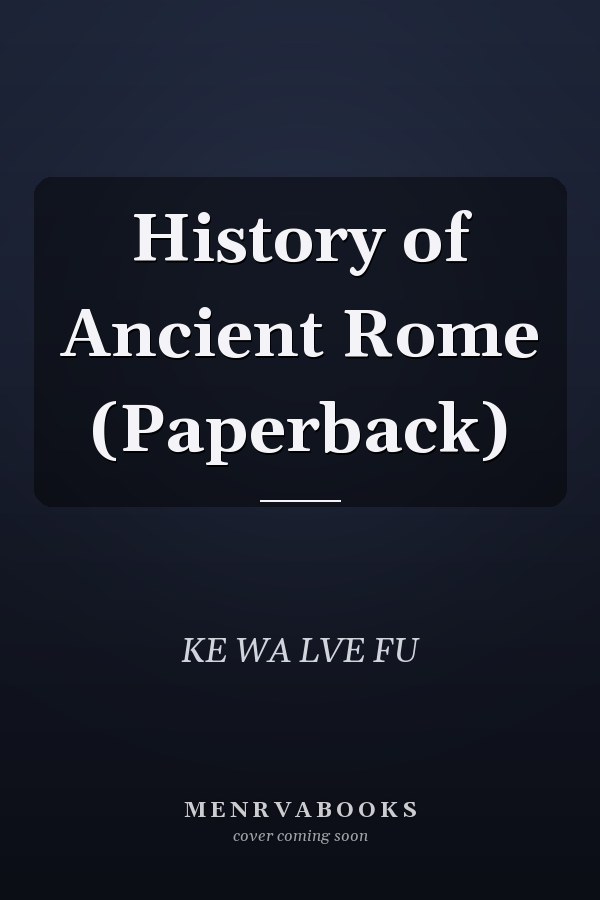 History of Ancient Rome (Paperback)