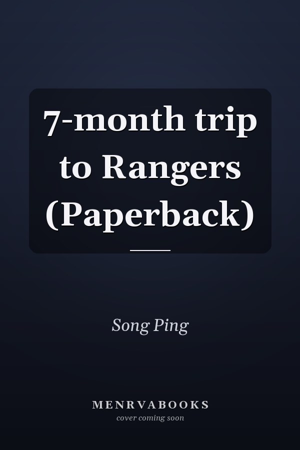 7-month trip to Rangers (Paperback)