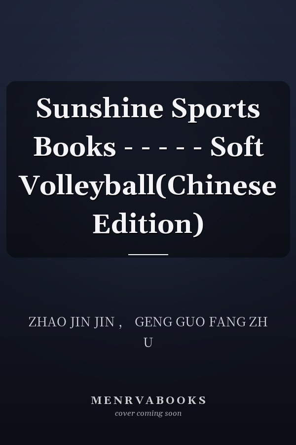 Sunshine Sports Books - - - - - Soft Volleyball(Chinese Edition)