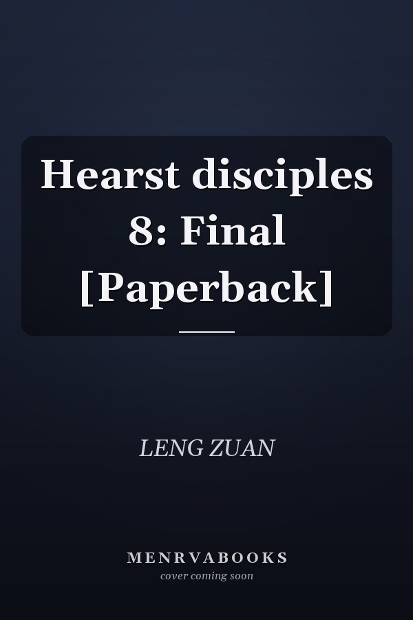 Hearst disciples 8: Final [Paperback]