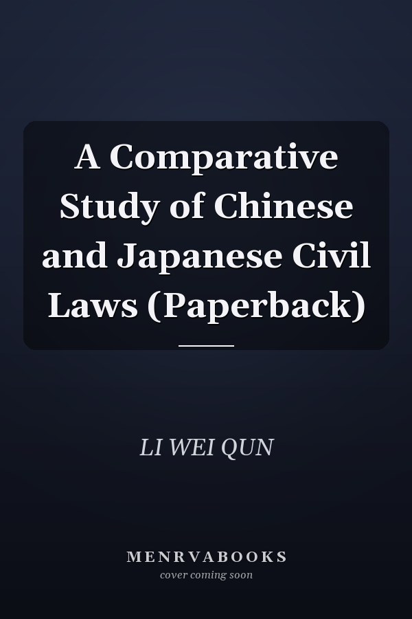 A Comparative Study of Chinese and Japanese Civil Laws (Paperback)