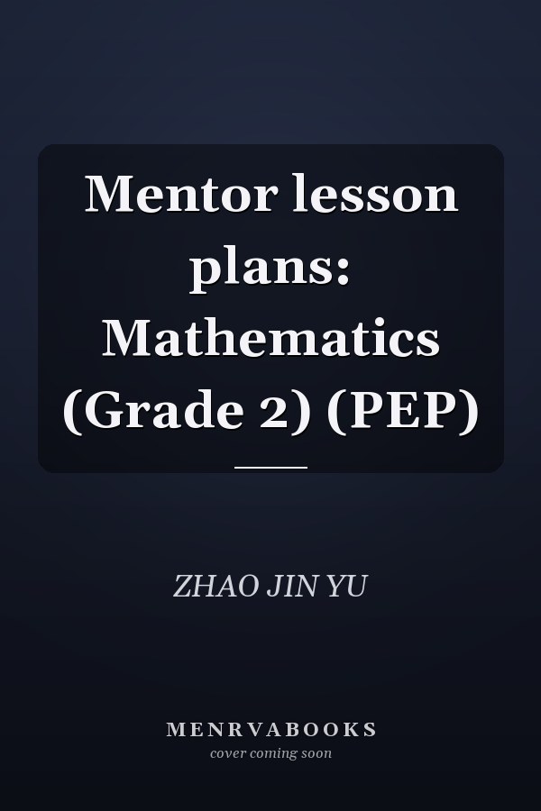 Mentor lesson plans: Mathematics (Grade 2) (PEP)