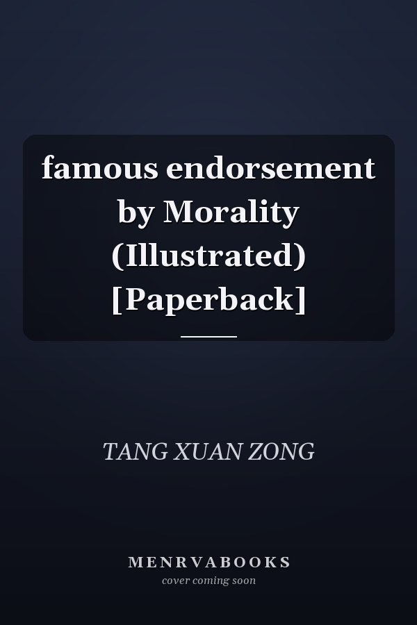 famous endorsement by Morality (Illustrated) [Paperback]