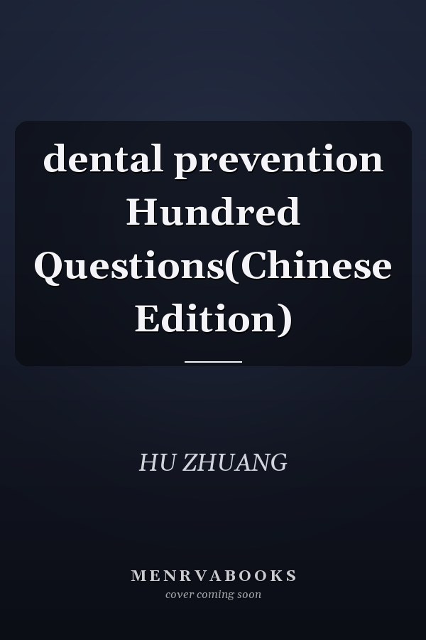 dental prevention Hundred Questions(Chinese Edition)