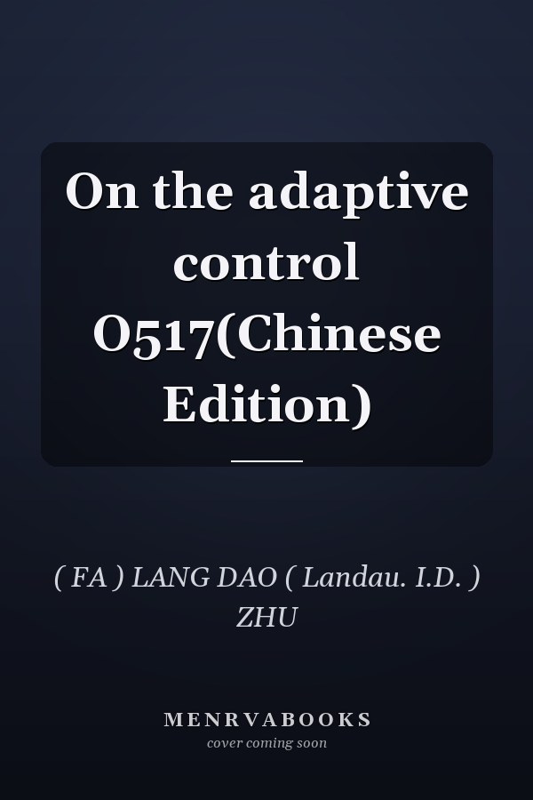 On the adaptive control O517(Chinese Edition)