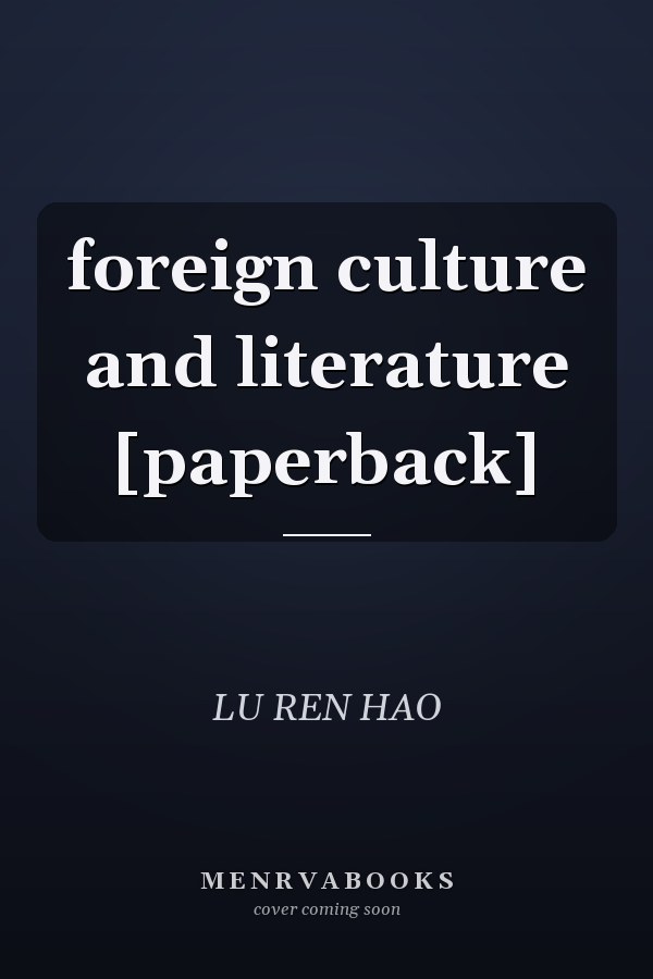 foreign culture and literature [paperback]