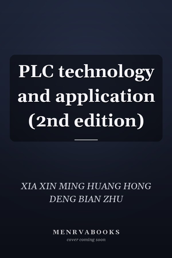 PLC technology and application (2nd edition)
