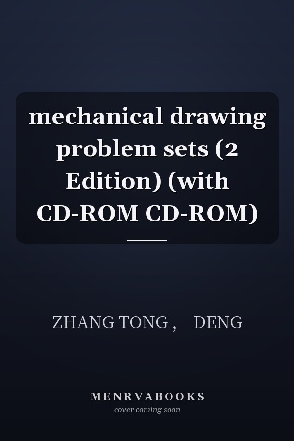 mechanical drawing problem sets (2 Edition) (with CD-ROM CD-ROM)
