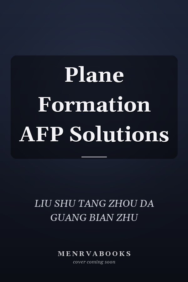 Plane Formation AFP Solutions