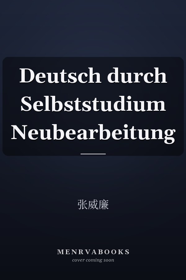 Deutsch durch Selbststudium Neubearbeitung