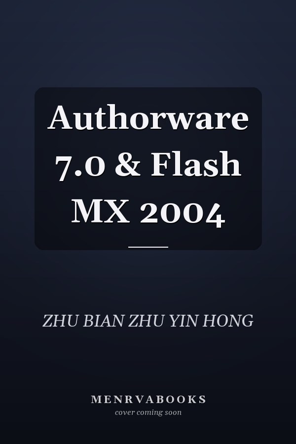 Authorware 7.0 & Flash MX 2004