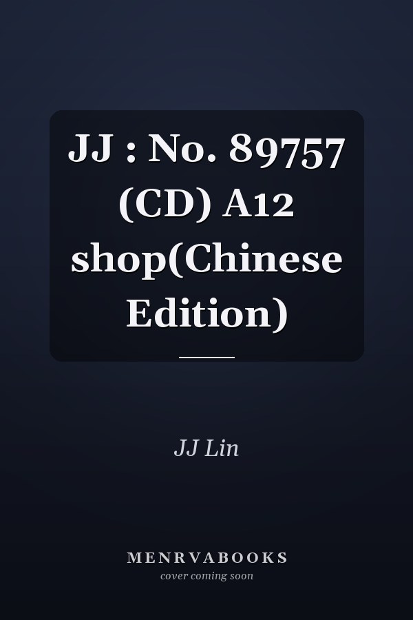 JJ : No. 89757 (CD) A12 shop(Chinese Edition)