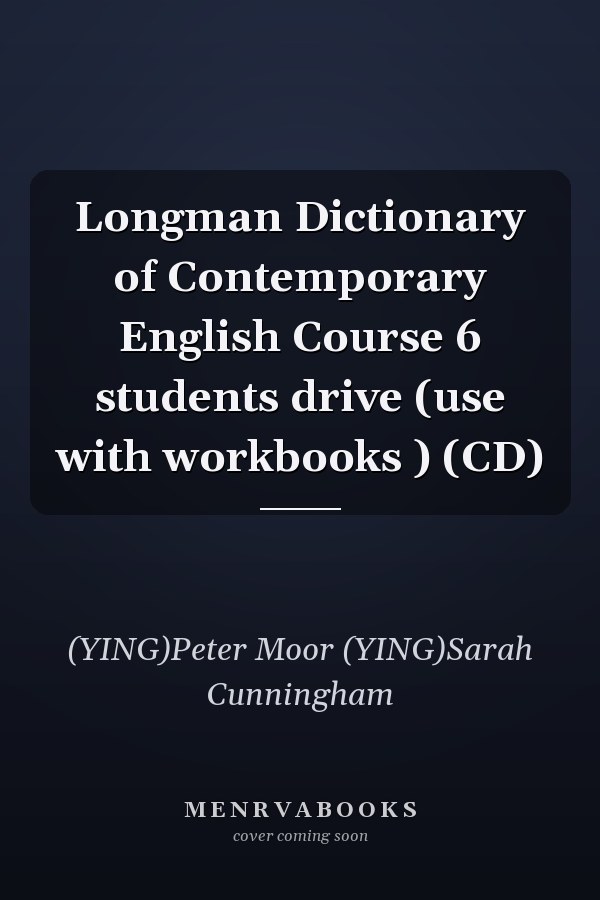 Longman Dictionary of Contemporary English Course 6 students drive (use with workbooks ) (CD)