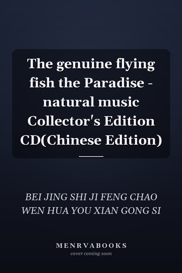 The genuine flying fish the Paradise - natural music Collector's Edition CD(Chinese Edition)