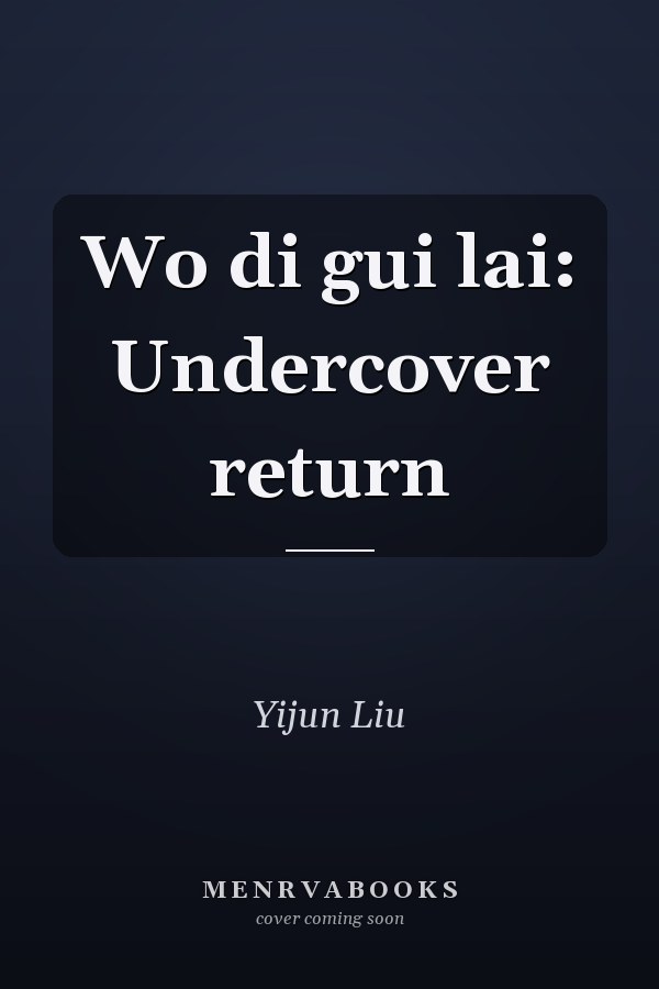 Wo di gui lai: Undercover return